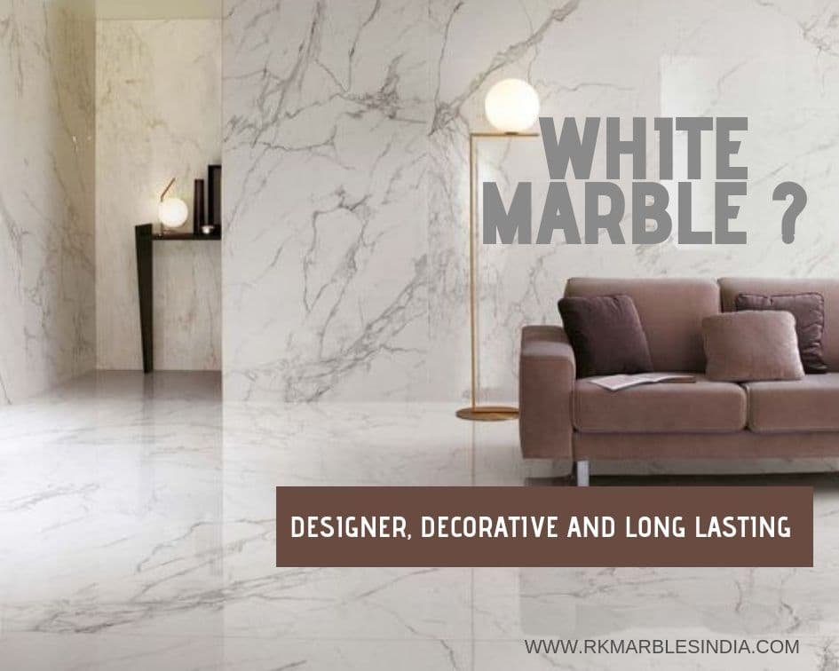 White Marble stone: Designer, decorative and long lasting - RK Marble