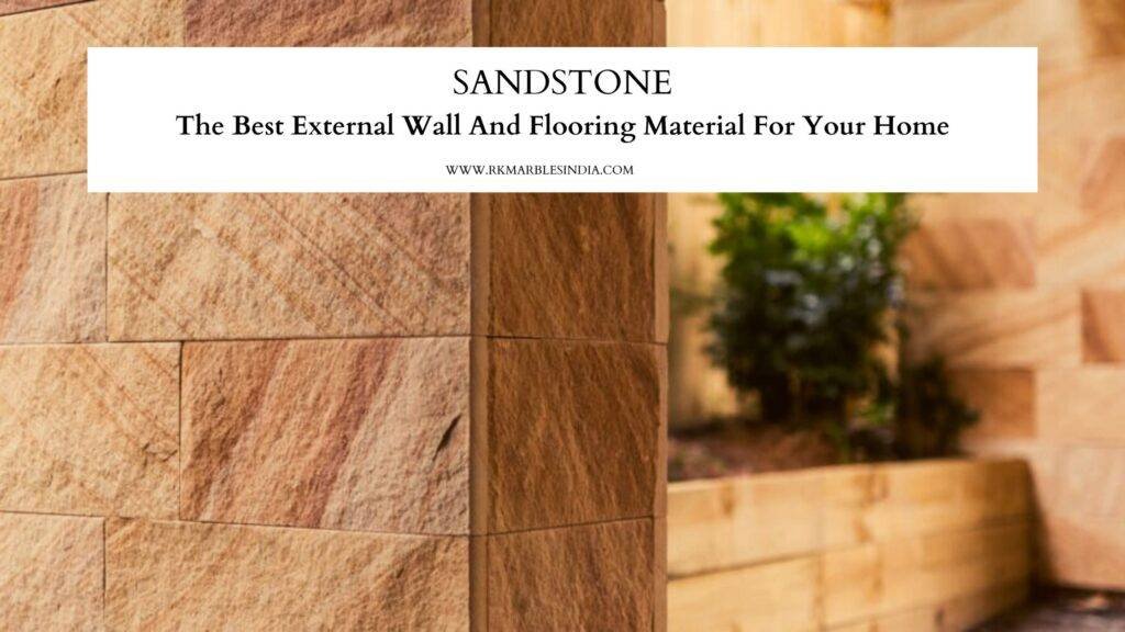 The Ultimate Guide To Sandstone All You Need To Know